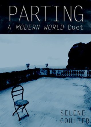 Parting (A Modern World Duet) (The Duet Series)