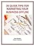 30 Quick Tips for Marketing Your Business Offline (Marketing Matters Book 7)