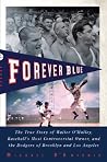 Forever Blue: The...