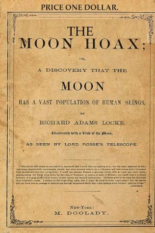 The Moon Hoax or, A Discovery that the Moon Has a Vast Population of Human Beings. (Kindle Edition)