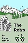 The Retro by Kathie Freeman