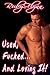 Used, Fucked... And Loving It! by Ruby Flynn