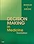 Decision Making in Medicine by Stuart B. Mushlin MD