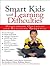 Smart Kids with Learning Difficulties by Rich Weinfeld