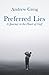 Preferred Lies by Andrew Greig