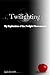 Twilighting: My Exploration...