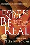 Book cover for Don't Be Nice, Be Real