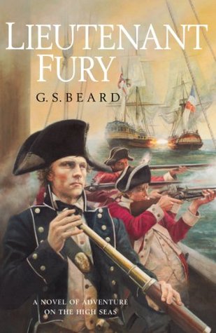 Lieutenant Fury: a brilliantly engaging and rip-roaring naval adventure set during the French Revolutionary Wars that will keep you hooked! (Kindle Edition)