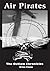 Air Pirates (The Outlaw Chronicles Book 3)