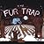 The Fur Trap
