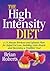 The High Intensity Diet: A ...