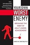 Your Own Worst En...
