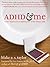 ADHD and Me by Blake E.S. Taylor