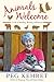 Animals Welcome: A Life of Reading, Writing and Rescue
