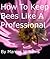 How To Keep Bees Like A Professional