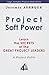 Project Soft Power - Learn the Secrets of the Great Project Leaders
