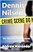 Dennis Nilsen - The Muswell Hill Murderer. by Andrew Alexander