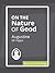 On the Nature of Good