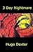 3 Day Nightmare