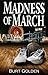 Madness of March