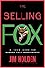 The Selling Fox: A Field Guide for Dynamic Sales Performance