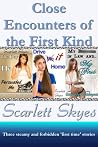 Close Encounters of the First Kind Close Encounters of the First Kind