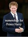 Numerology for Prince Harry