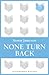 None Turn Back (Bloomsbury Reader)