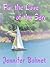 For the Love of the Sea by Jennifer Bohnet