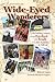 Wide-Eyed Wanderers