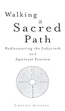 Book cover for Walking a Sacred Path: Rediscovering the Labyrinth as a Spiritual Practice