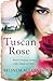 Tuscan Rose by Belinda Alexandra Tuscan Rose by Belinda Alexandra
