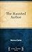 The Haunted Author