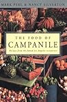 The Food of Campanile: Recipes from the Famed Los Angeles Restaurant: A Cookbook