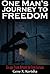 One Man's Journey to Freedom: Escape From Behind the Iron Curtain