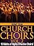 Church Choirs: 10 Habits of...
