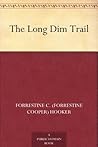 The Long Dim Trail