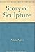 Story of Sculpture