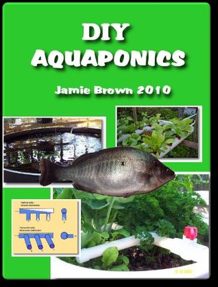 DIY Aquaponics (Kindle Edition)