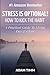 Stress is Optional! How to Kick the Habit - A Practical Guide... by Adam Timm