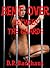 BENT OVER BETWEEN THE GUARDS (Double Penetration in the County Jail) (Bent Over For More Than One)
