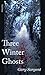 Three Winter Ghosts
