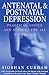 Antenatal And Postnatal Depression