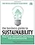 The Business Guide to Sustainability: Practical Strategies and Tools for Organizations
