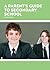 A Parent's Guide to Seconda...