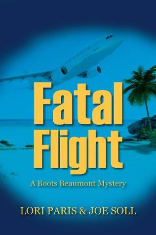 Fatal Flight (Boots Beaumont Mystery Book 2)