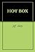 HOT BOX