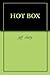 HOT BOX by Jeff Chitty