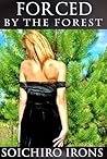 Forced by the Forest (Reluctant Tentacle Dubcon Erotica)
