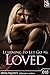 Loved (Learning To Let Go, #6)